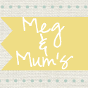 Meg and Mum's