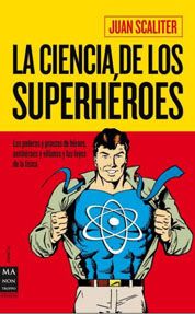 la ciencia de los superheroes